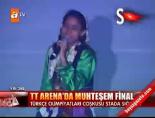 TT Arena'da muhteşem final online video izle