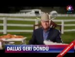 dallas - Dallas Geri Döndü Videosu