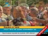 ev hapsi - Öcalan'a ev hapsi Videosu