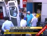 silahli saldiri - GOP'ta polise saldırı Videosu