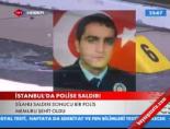 İstanbul'da Polise Saldırı online video izle