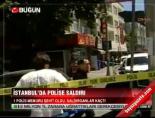 silahli saldiri - İstanbul'da polise saldırı Videosu
