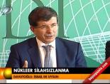 ahmet davutoglu - Nükleer silahsızlanma Videosu