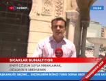 Sıcaklar Bunaltıyor