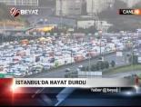 İstanbul'da Hayat Durdu