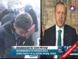 Başbakan'ın Son Mesajı