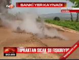 termal su - Topraktan sıcak su fışkırıyor Videosu