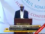 somali - İstanbul'da Somali Konferansı Videosu