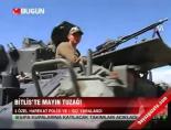 Bitlis'te mayın tuzağı