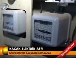 kacak elektrik - Kaçak elektrik affı Videosu