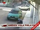 mersin - Aniden Yola Fırlayınca Videosu