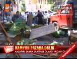 Kamyon Pazara Daldı