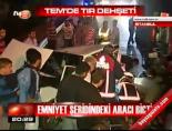 Tem'de tır dehşeti online video izle