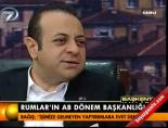 egemen bagis - Rumlar'ın Ab dönem başkanlığı Videosu
