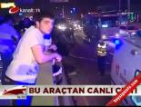 asiri hiz - Bu araçtan canlı çıktı Videosu