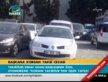 korsan taksi - Başkana korsan taksi cezası Videosu