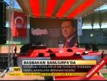 teror sorunu - Başbakan Şanlıurfa'da Videosu