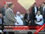 makam araci - ''Bari Kürtçe isim koysaydınız'' Videosu