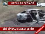 Biri Binbaşı 2 Asker Şehit!