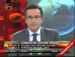 davos zirvesi - Türkiye'de Davos zirvesi Videosu