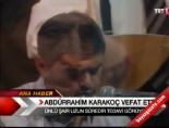 Abdurrahim Karakoç vefat etti online video izle