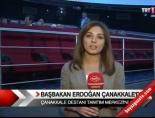 Başbakan Erdoğan Çanakkale'de online video izle
