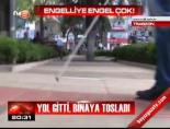 Engelliye engel çok!