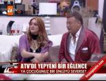 atv - 'Annemler seni çok sevecek' Videosu