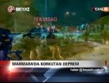 marmara denizi - Marmara'da Korkutan Deprem Videosu