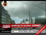 norvec - Norveç'te bomba şüphesi Videosu