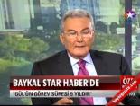 star tv - Deniz Baykal: Cumhurbaşkanlığına Aday Değilim Videosu