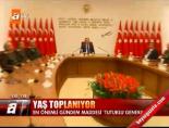 yas toplantisi - YAŞ toplanıyor Videosu