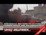 Savaşı Anlatırken...