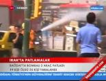 bagdat - Irak'ta Patlamalar Videosu