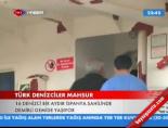 turk denizci - Türk Denizciler Mahsur Videosu