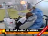 Diş tedavi masrafı devletten online video izle