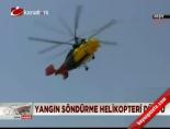 Yangın söndürme helikopteri düştü online video izle