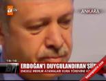Erdoğan'ı duygulandıran şiir online video izle