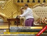 myanmar - Davutoğlu Burma'da Videosu