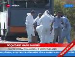 Foça'daki Hain Saldırı online video izle
