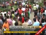 hindistan - Hindistan'da katliam gibi kaza Videosu