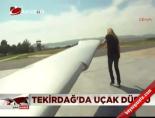 egitim ucagi - Tekirdağ'da Uçak Düştü Videosu