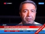 Dehşet Dakikaları Kamerada