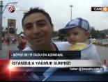 İstanbul'a Yağmur Sürprizi online video izle