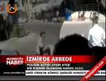 İzmir'de arbede online video izle