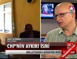 huseyin aygun - Chp'nin Aykırı İsmi Videosu