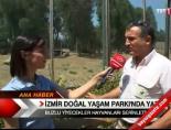 dogal yasam parki - İzmir Doğal Yaşam Parkı'nda Yaz Videosu