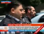 Polis 'Ter'den yakalandı