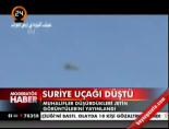 Suriye uçağı düştü