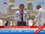 Cumhurbaşkanı Gül Mekke'de online video izle